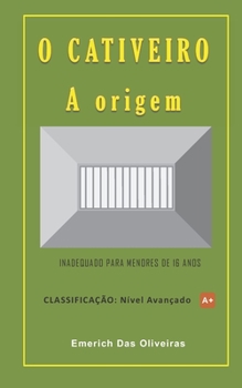Paperback O Cativeiro: A origem [Portuguese] Book