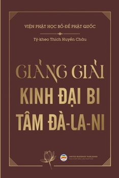 Paperback Gi&#7843;ng gi&#7843;i Kinh &#272;&#7841;i Bi Tâm &#272;à-la-ni [Vietnamese] Book