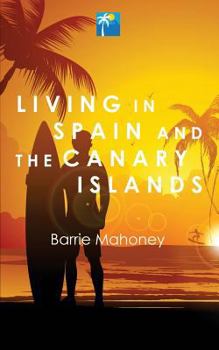 Paperback Living in Spain and the Canary Islands Book