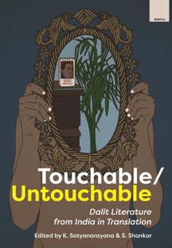 Touchable/Untouchable: Dalit Literature from India in Translation (Manoa: A Pacific Journal of International Writing)