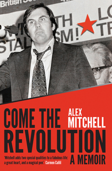 Paperback Come the Revolution: A memoir Book