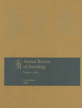 Annual Review of Sociology 2008 (Annual Review of Sociology)