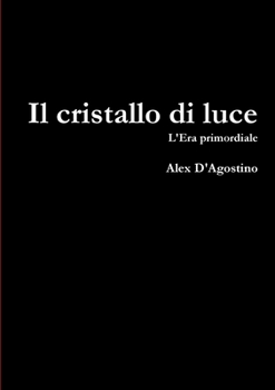 Paperback Il cristallo di luce [Italian] Book