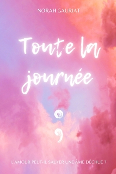 Paperback Toute la journée [French] Book