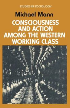 Paperback Consciousness and Action Among the Western Working Class Book