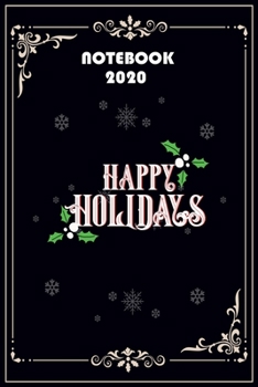 Notebook 2020 Happy Holiday: Notebook / Journal Gift (6x9 - 110 pages)
