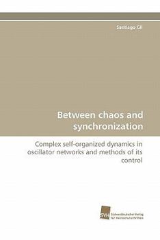 Paperback Between chaos and synchronization Book