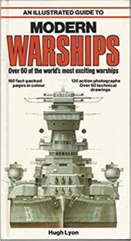 Paperback An Illustrated Guide to Modern Warships (A Salamander Book) Book