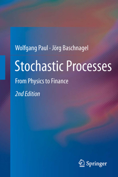 Hardcover Stochastic Processes: From Physics to Finance Book