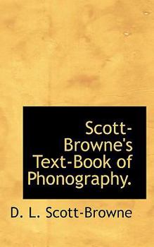 Paperback Scott-Browne's Text-Book of Phonography. Book