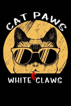 Paperback Cat Paws & White Claws: Vintage kitten sunglasses Gift Lined Notebook / Diary / Journal To Write In For Women And Men (6"x9") gift for Pet Cat Book