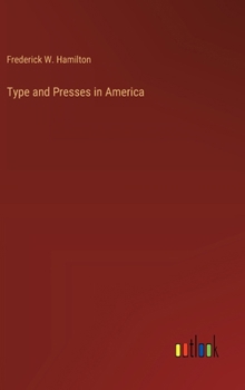 Hardcover Type and Presses in America Book