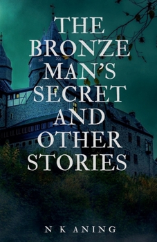 Paperback The Bronze Man's Secret and Other Stories Book