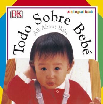 Board book Todo Sobre Bebe / All about Baby Book