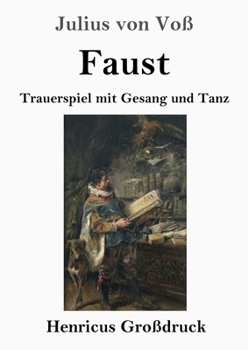Paperback Faust (Großdruck): Trauerspiel mit Gesang und Tanz [German] Book