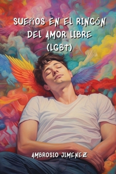 Paperback Sueños en el Rincón del Amor Libre (LGBT) [Spanish] Book