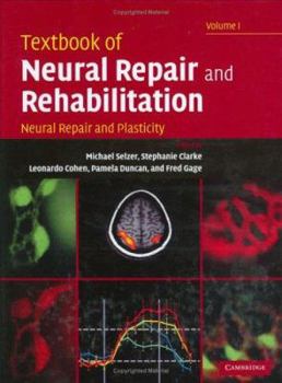 Hardcover Textbook of Neural Repair and Rehabilitation: Volume 1, Neural Repair and Plasticity Book