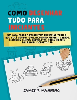Paperback Como Desenhar Tudo para Iniciantes Book