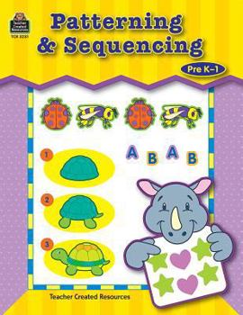 Paperback Patterning & Sequencing: Pre K-1 (Beginning Skills) Book