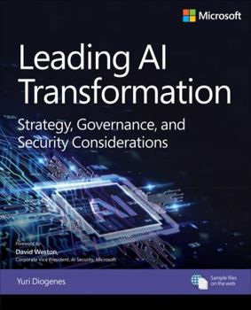 Paperback Leading AI Transformation: Strategy, Governance, and Security Considerations Book