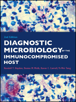 Hardcover Diagnostic Microbiology of the Immunocompromised Host Book