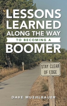 Hardcover Lessons Learned Along the Way to Becoming a Boomer Book