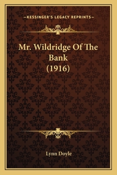 Paperback Mr. Wildridge Of The Bank (1916) Book
