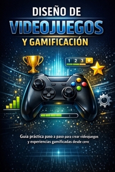 Paperback Diseño de Video juegos y Gamificación [Spanish] Book