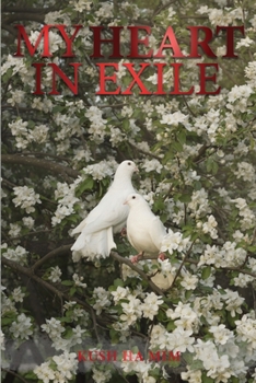 Paperback My Heart In Exile Book