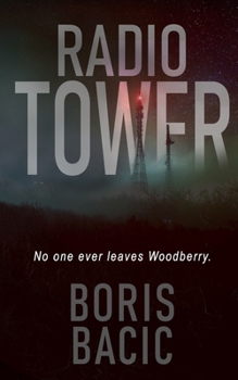 Radio Tower - Book #1 of the Horror in Small Towns