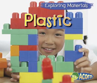 Plastic - Book  of the Exploring Materials