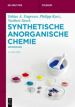 Synthetische Anorganische Chemie: Grundkurs (de Gruyter Studium) (German Edition)