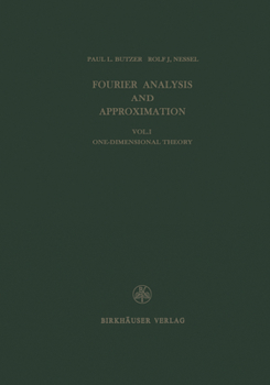 Paperback Fourier Analysis and Approximation: One Dimensional Theory Book