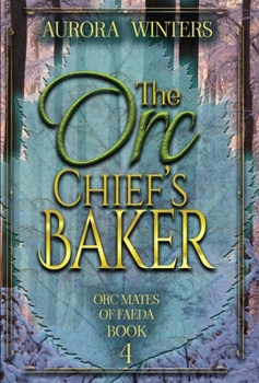 Hardcover The Orc Chief's Baker Book