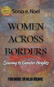 Paperback Women Across Borders: Soaring to Greater Heights Book