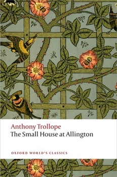 The Small House at Allington - Book #5 of the Chronicles of Barsetshire