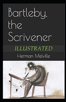 Bartleby, the Scrivener Illustrated