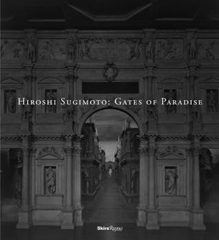 Hardcover Hiroshi Sugimoto: Gates of Paradise Book