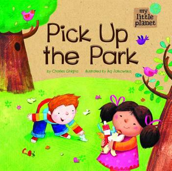 Hardcover Pick Up the Park Book