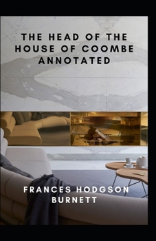 Paperback The Head of the House of Coombe Annotated Book
