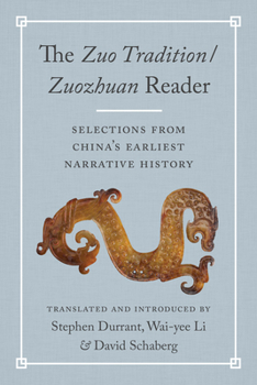 Paperback The Zuo Tradition / Zuozhuan Reader: Selections from China's Earliest Narrative History Book