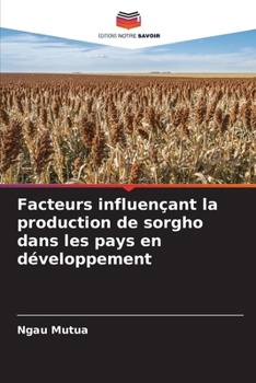 Paperback Facteurs influençant la production de sorgho dans les pays en développement [French] Book