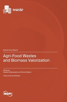 Hardcover Agri-Food Wastes and Biomass Valorization Book