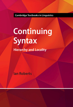 Hardcover Continuing Syntax: Hierarchy and Locality Book