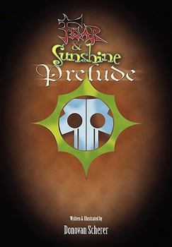 Paperback Fear and Sunshine: Prelude Book