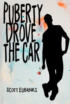 Paperback Puberty Drove the Car: I Was Just Along for the Ride Book