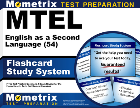 Misc. MTEL English as a Second Language (54) Flashcard Study System: MTEL Test Practice Questions & Exam Review for the Massachusetts Tests for Educator Lic Book
