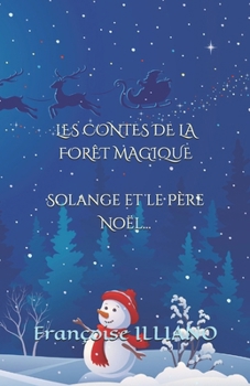 Paperback Les Contes de la Forêt Magique: Solange et le Père-Noël [French] Book