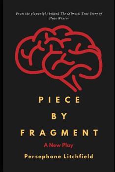 Paperback Piece by Fragment: A Play Book