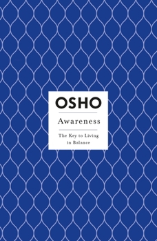 Awareness: The Key to Living in Balance - Book  of the Osho Insights for a new way of living